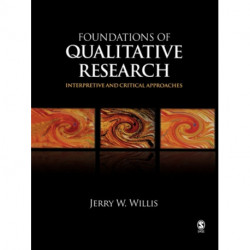 Foundations of Qualitative Research: Interpretive and Critical Approaches