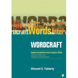 Wordcraft: Applied Qualitative Data Analysis (QDA):: Tools for Public and Voluntary Social Services