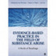 Evidence-Based Practice in the Field of Substance Abuse: A Book of Readings