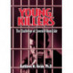 Young Killers: The Challenge of Juvenile Homicide