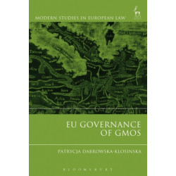 EU Governance of GMOs