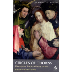 Circles of Thorns: Hieronymus Bosch and Being Human