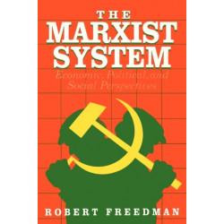 The Marxist System: Economic, Political, and Social Perspectives