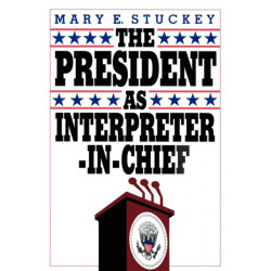 The President as Interpreter-in-Chief