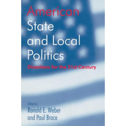 American State and Local Politics: Directions for the 21st Century