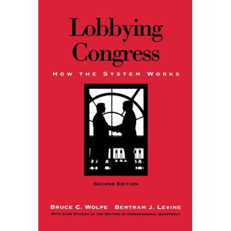 Lobbying Congress: How the System Works