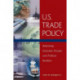 U.S. Trade Policy: Balancing Economic Dreams and Political Realities