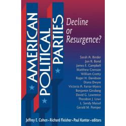 American Political Parties: Decline or Resurgence?
