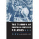 The Triumph of Campaign-Centered Politics