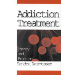 Addiction Treatment: Theory and Practice