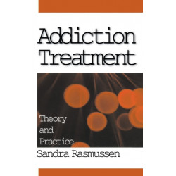 Addiction Treatment: Theory and Practice
