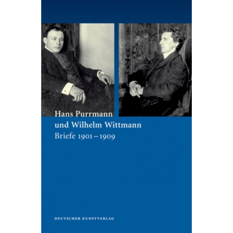 Hans Purrmann und Wilhelm Wittmann: Briefe 1901–1909