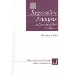 Regression Analysis: A Constructive Critique