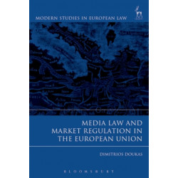 Media Law and Market Regulation in the European Union