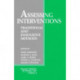 Assessing Interventions: Traditional and Innovative Methods