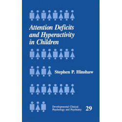 Attention Deficits and Hyperactivity in Children