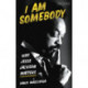 I Am Somebody: Why Jesse Jackson Matters
