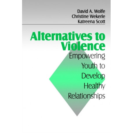 Alternatives to Violence: Empowering Youth To Develop Healthy Relationships