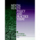 Mental Health Policy and Practice Today