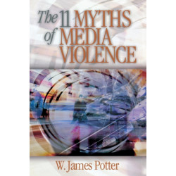 The 11 Myths of Media Violence