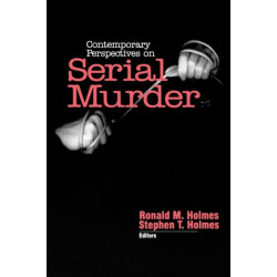 Contemporary Perspectives on Serial Murder