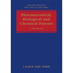 Pharmaceutical, Biological and Chemical Patents: A Handbook