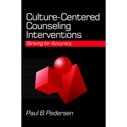 Culture-Centered Counseling Interventions: Striving for Accuracy