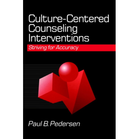 Culture-Centered Counseling Interventions: Striving for Accuracy