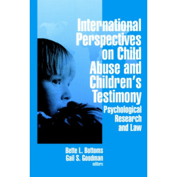 International Perspectives on Child Abuse and Children's Testimony: Psychological Research and Law