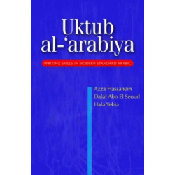 Uktub al-'arabiya: Advanced Writing Skills in Modern Standard Arabic