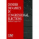 Gender Dynamics in Congressional Elections