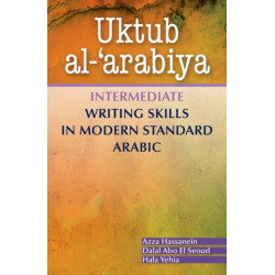 Uktub al-'arabiya: Intermediate Writing Skills in Modern Standard Arabic