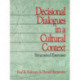Decisional Dialogues in a Cultural Context: Structured Exercises