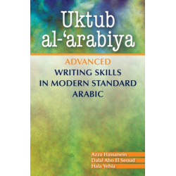 Uktub al-'arabiya: Advanced Writing Skills in Modern Standard Arabic