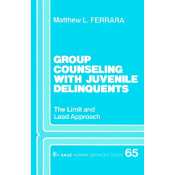 Group Counseling with Juvenile Delinquents: The Limit and Lead Approach