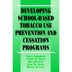 Developing School-Based Tobacco Use Prevention and Cessation Programs