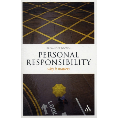 Personal Responsibility: Why It Matters