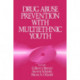 Drug Abuse Prevention with Multiethnic Youth