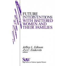 Future Interventions with Battered Women and Their Families