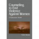 Counseling to End Violence against Women: A Subversive Model