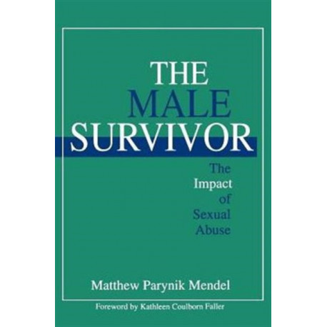 The Male Survivor: The Impact of Sexual Abuse