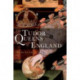 The Tudor Queens of England