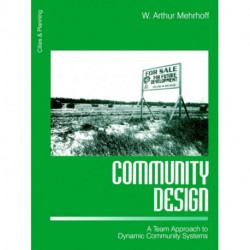 Community Design: A Team Approach to Dynamic Community Systems