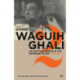 The Diaries of Waguih Ghali: An Egyptian Writer in the Swinging Sixties