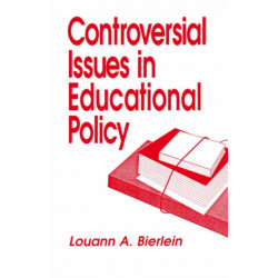 Controversial Issues in Educational Policy