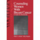 Counseling Women with Breast Cancer: A Guide for Professionals