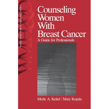Counseling Women with Breast Cancer: A Guide for Professionals