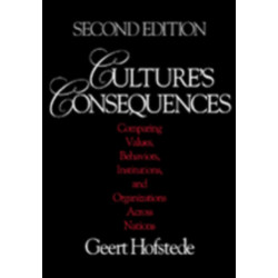 Culture's Consequences: Comparing Values, Behaviors, Institutions and Organizations Across Nations