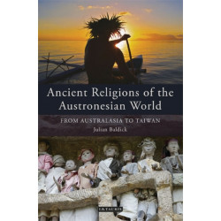 Ancient Religions of the Austronesian World: From Australasia to Taiwan