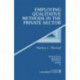 Employing Qualitative Methods in the Private Sector
